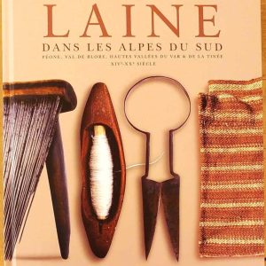 L’art de la laine dans les Alpes du Sud